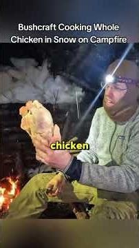 Bushcraft Cooking Whole Chicken in Snow on Campfire #alaska #wilderness #creatorsearchinsights