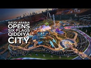 Saudi Arabia’s Qiddiya City Officially Opens Six Flags Qiddiya City