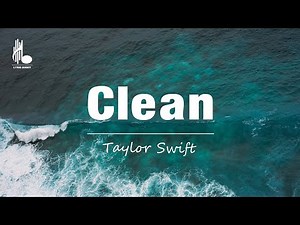 Taylor Swift - Clean (Taylor's Version) (Lyrics)
