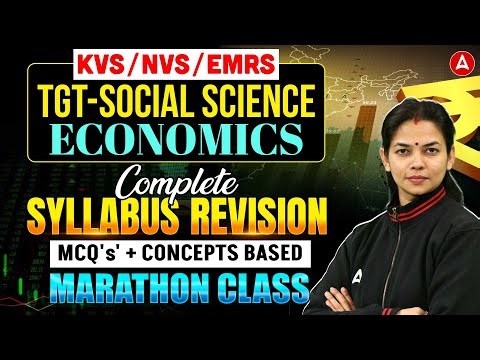 KVS/NVS/EMRS TGT Social Science: Economics Complete Syllabus Revision |TGT Economics Marathon Class