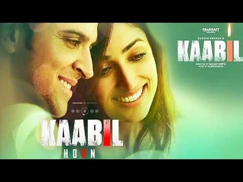 Kaabil Hoon (Audio) ❤️ | Kaabil | Jubin Nautiyal, Palak Muchhal Full Song 🎧