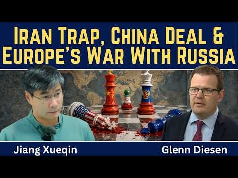 Jiang Xueqin: U.S. Trapped In Iran, Europe's War Against Russia & a Grand Bargain With China