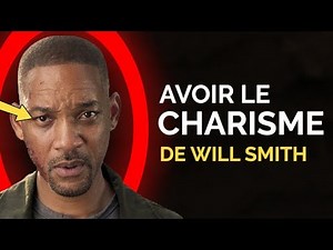 Comment Devenir Plus Charismatique | 3 Techniques de Will Smith