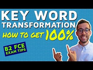 How To Do Key Word Transformation (FCE EXAM TIPS) - Use Of English