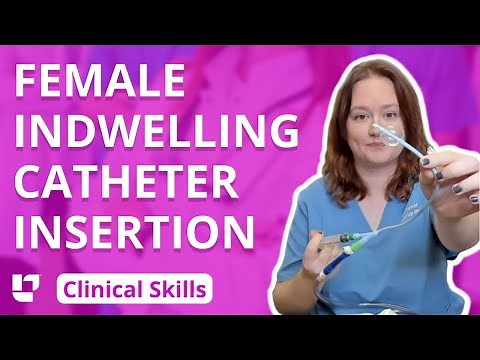 Indwelling Urinary Catheter Insertion on Female - Clinical Nursing Skills | ‪@LevelUpRN‬