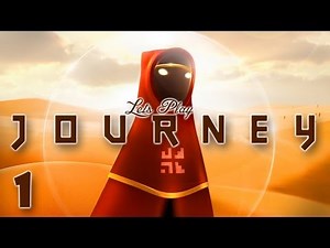 BEST GAME EVER? - Journey - Part 1