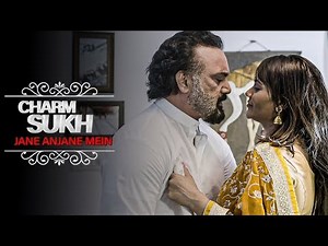 காதல் உறவை அவமானப்படுத்துங்கள் - (Charmsukh) Jane Anjane Mein | Tamil Web series Love Story