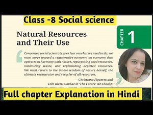 Class 8th Social science Chapter -1| Natural Resources And Their Use | Full Chapter Explain