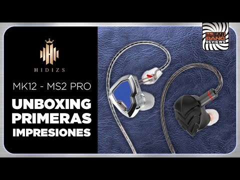 Hidizs MK12 y MS2 PRO - Unboxing y primeras impresiones.