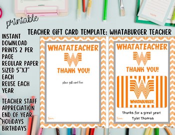 Printable Teacher Staff Appreciation Gift Card Template - Whataburger Teacher