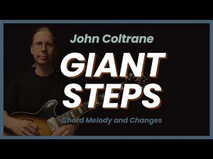 Giant Steps Chord Melody and Changes