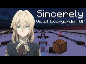 "Sincerely" - by TRUE | Violet Evergarden OP - Minecraft Noteblocks
