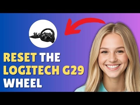 How to Reset Logitech G29 (Easy Step-by-Step Guide)