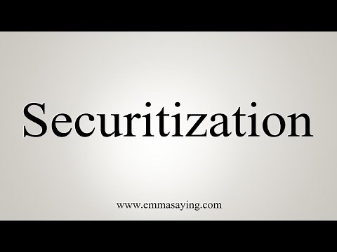 How To Say Securitization