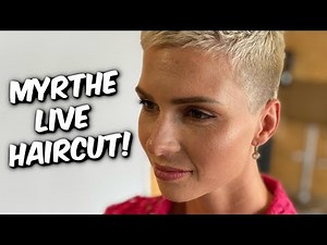 LIVE HAIRCUT/BUZZCUT with Myrthe