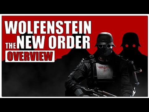 Wolfenstein: The New Order Gameplay Overview | 2022