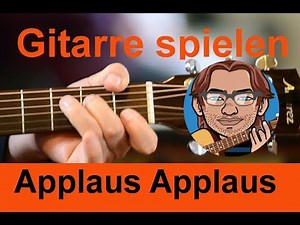 Applaus Applaus Gitarre spielen ( Guitar Tutorial)