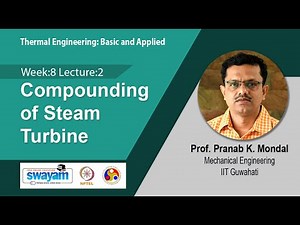 Lec 37: Compounding of Steam Turbine
