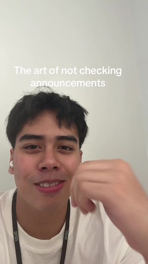 The Art of Not Checking Announcements | Student Life