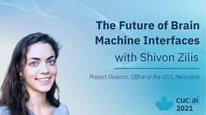 The Future of Brain Machine Interfaces — Shivon Zilis, Project Director at Neuralink | CUCAI 2021 – Lifeboat News: The Blog