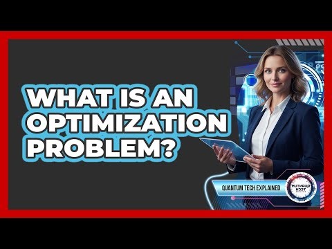 What Is an Optimization Problem?