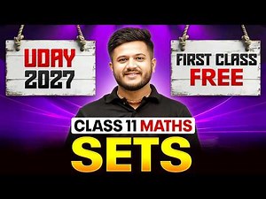 Sets Class 11 | 1st FREE Class | UDAY 2027 Batch | Maths Chapter 1 | Deepak sir