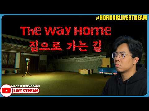 *SERAM!* KEJADIAN MISTERI DI KOREA SELATAN! ||🔴 The Way Home | 집으로 가는 길 (Malaysia) #HorrorLivestream