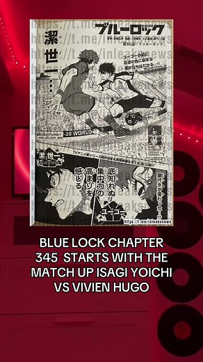 Blue Lock Chapter 345: Isagi vs. Vivien Hugo Match Up!
