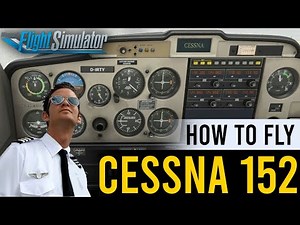 Real Pilot Shows the REALISTIC WAY to start a Cessna 152 in MSFS (For Beginners!) - Part 1