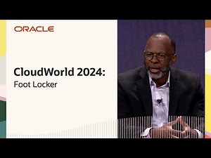 Getting In-Step with Foot Locker’s Retail Transformation: Oracle CloudWorld 2024