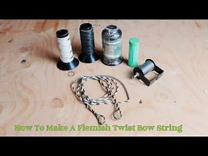 How To Make A Flemish Twist Bow String