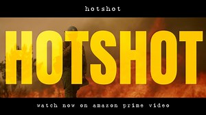 Hotshot - Official Trailer