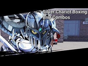 [YBA] Silver Chariot Boxing BnB Combos