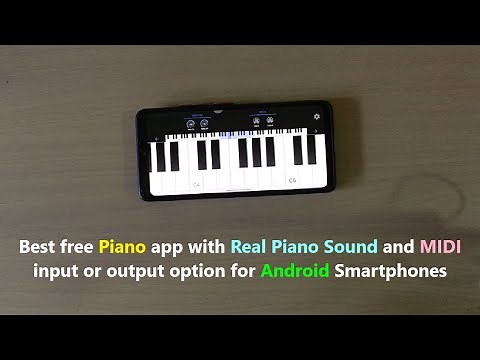 Best free Piano app with Real Piano Sound and MIDI input or output option for Android Smartphones.