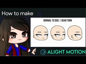 Normal to Side Head Turn Tutorial in Alight Motion || Gacha Stu-Club Tutorial ||