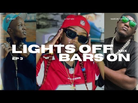 Lights Off, Bars On (Ep 3) | From Kalamashaka to Buruklyn Boys (Kenyan Rap Cypher Mix)