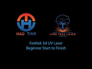 Haotian 3D UV laser, Beginner Start to Finish