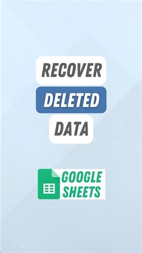 How to Recover Deleted Data in Google Sheets | Version History Trick