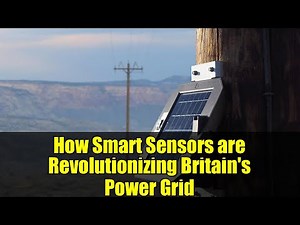 How Smart Sensors are Revolutionizing Britain's Power Grid
