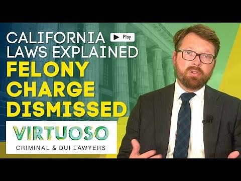 Getting Your Felony Charge Dismissed: California Penal Code 17b and Diversion Explained