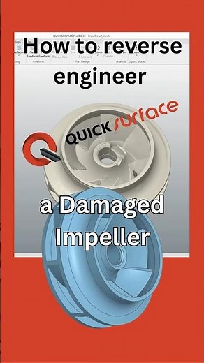 How to Reverse Engineer a Damaged Impeller?