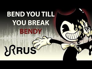 Bendy [Bend You Till You Break] TryHardNinja RUS song #cover BatIM