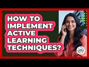 How To Implement Active Learning Techniques?