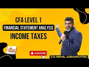 CFA Level 1 | FSA – Income Taxes | Simplified Explanation with Examples