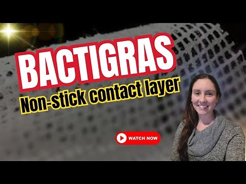 Everything You Need to Know About Bactigras Wound Care Dressing | How It Works, Uses, & Application