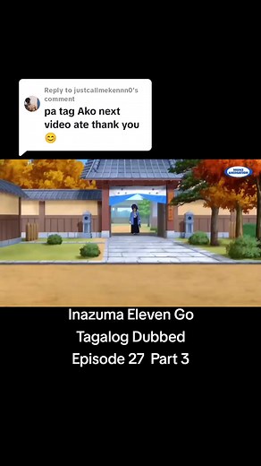 Inazuma Eleven Go Tagalog Dubbed Episode 27 Part 3