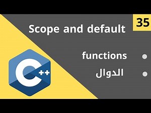 35 - C++ Course Level 1 (Function , Scope and Default)
