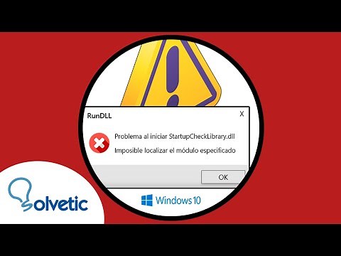 ⚠️ Problema al iniciar StartupCheckLibrary.dll ✔️ SOLUCION