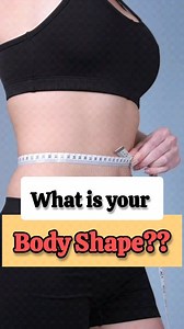 36K views · 516 reactions | What's your Body shape??...