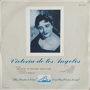 Victoria De Los Angeles And The Orchestra Of The Opera House, Rome Conducted By Giuseppe Morelli - Operatic Arias